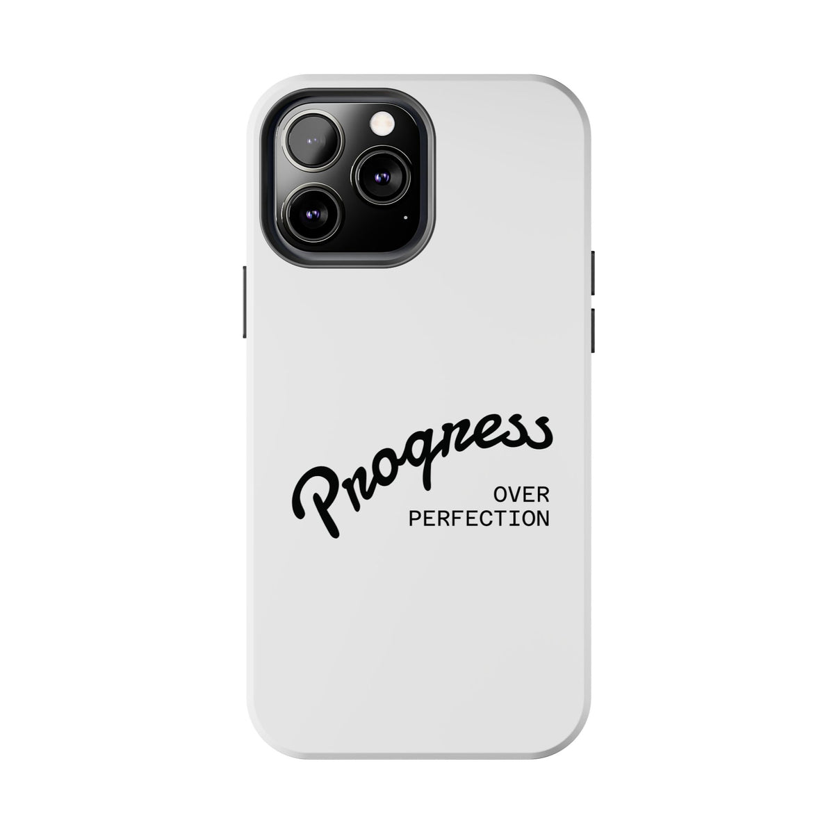 Progress Over Perfection Tough Phone Case — Minimal Motivational iPhone/Android Protective Cover