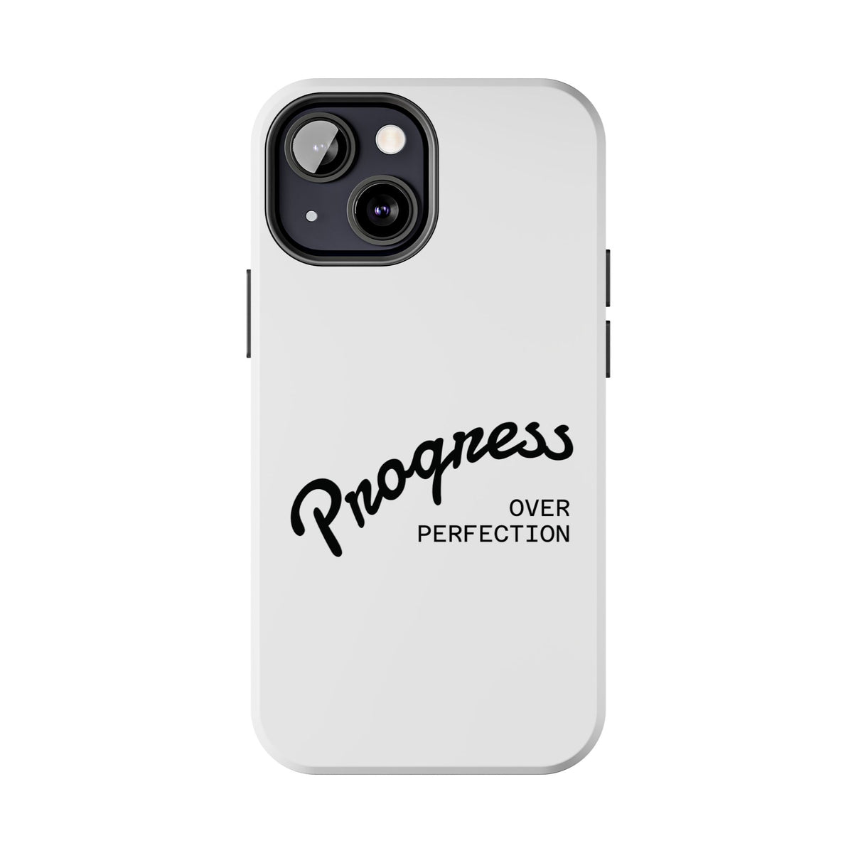 Progress Over Perfection Tough Phone Case — Minimal Motivational iPhone/Android Protective Cover