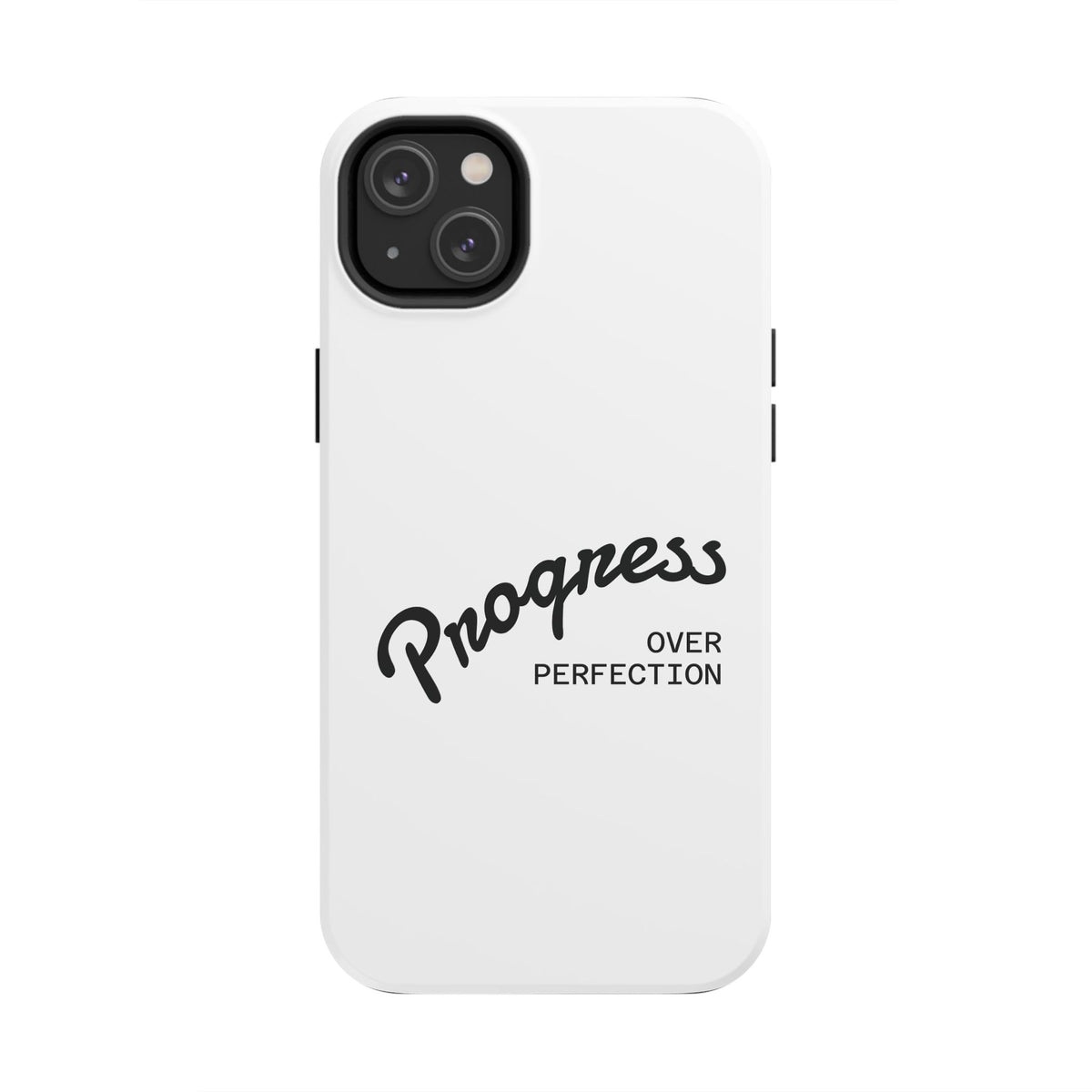 Progress Over Perfection Tough Phone Case — Minimal Motivational iPhone/Android Protective Cover