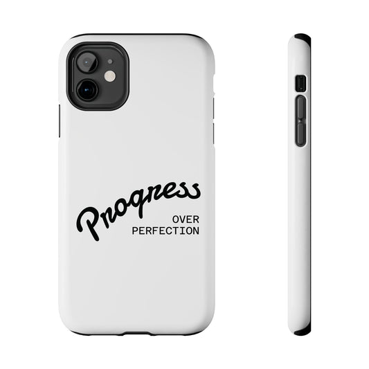 Progress Over Perfection Tough Phone Case — Minimal Motivational iPhone/Android Protective Cover