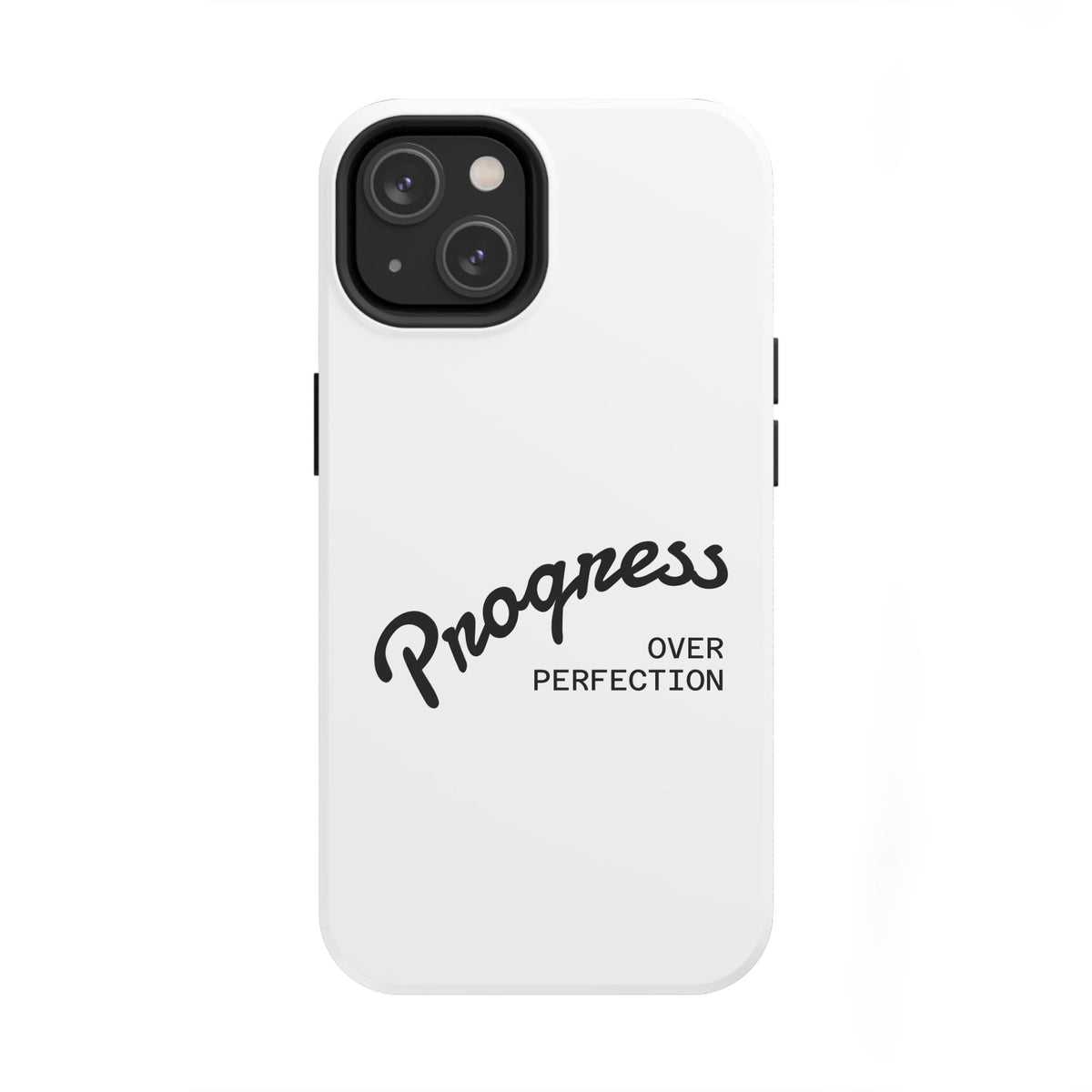 Progress Over Perfection Tough Phone Case — Minimal Motivational iPhone/Android Protective Cover