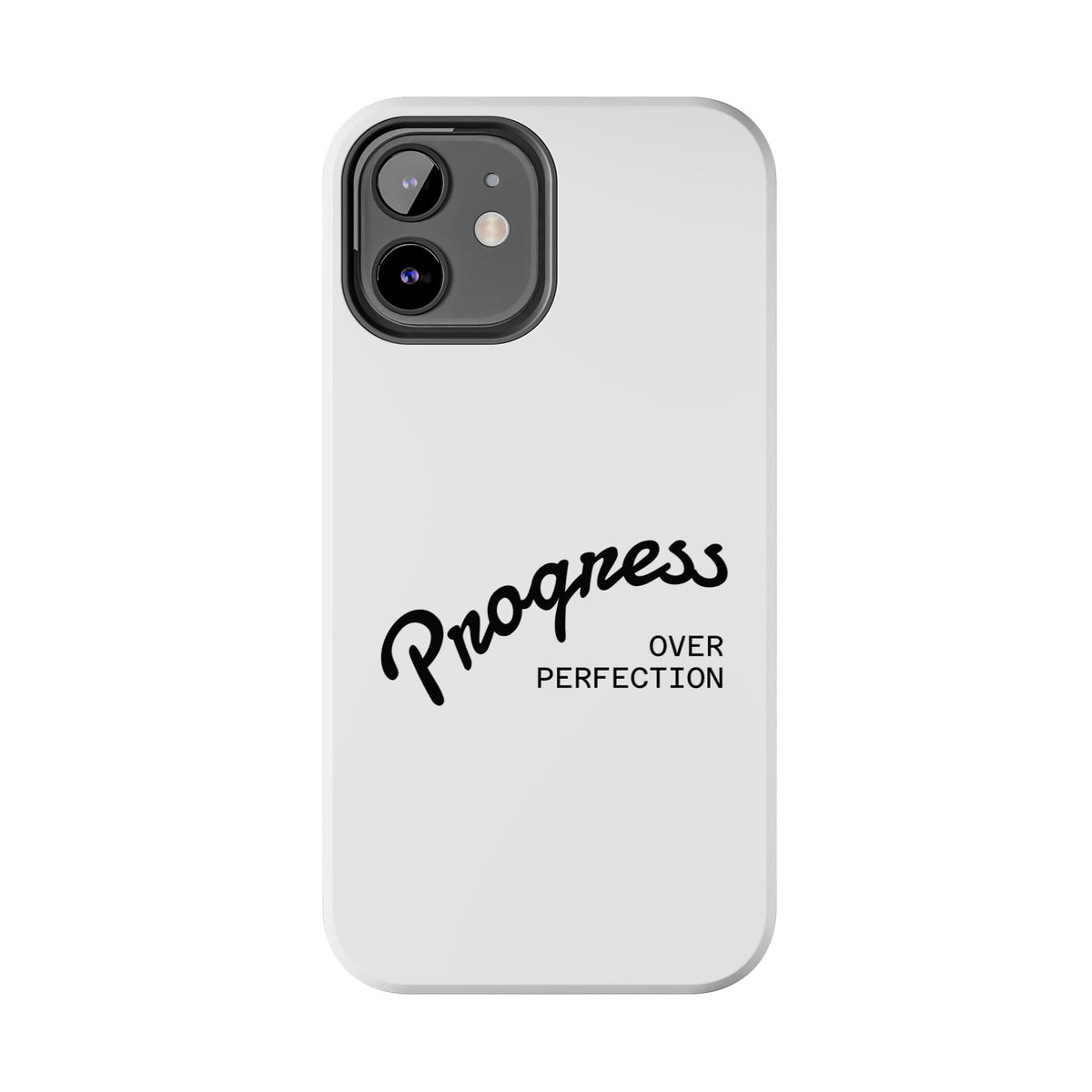 Progress Over Perfection Tough Phone Case — Minimal Motivational iPhone/Android Protective Cover