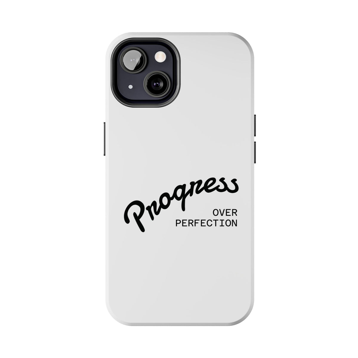 Progress Over Perfection Tough Phone Case — Minimal Motivational iPhone/Android Protective Cover