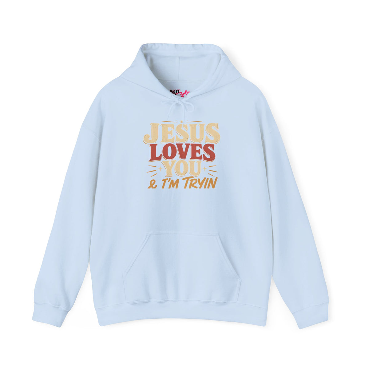 Jesus Loves You & I’m Trying Christian Hoodie
